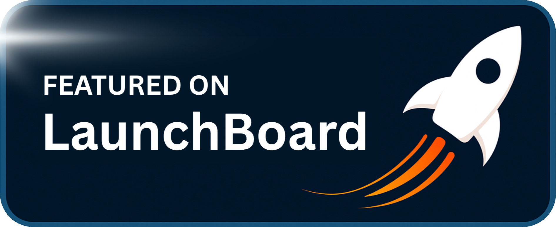Launched on LaunchBoard - Product Launch Platform